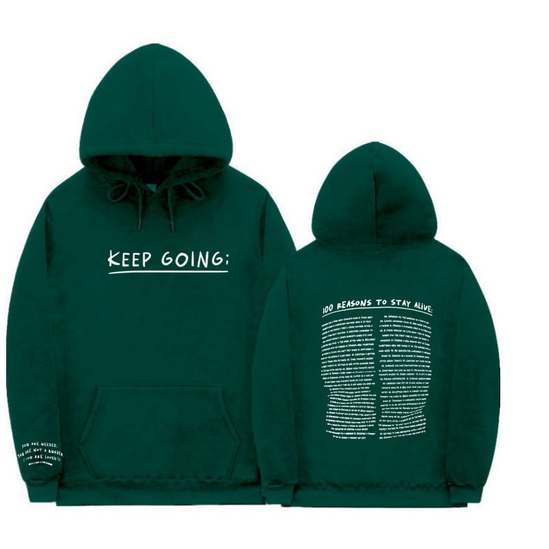 100 Reasons To Keep Going Hoodie Green